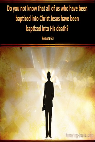 Romans 6:3 Baptised Into His Death (black)